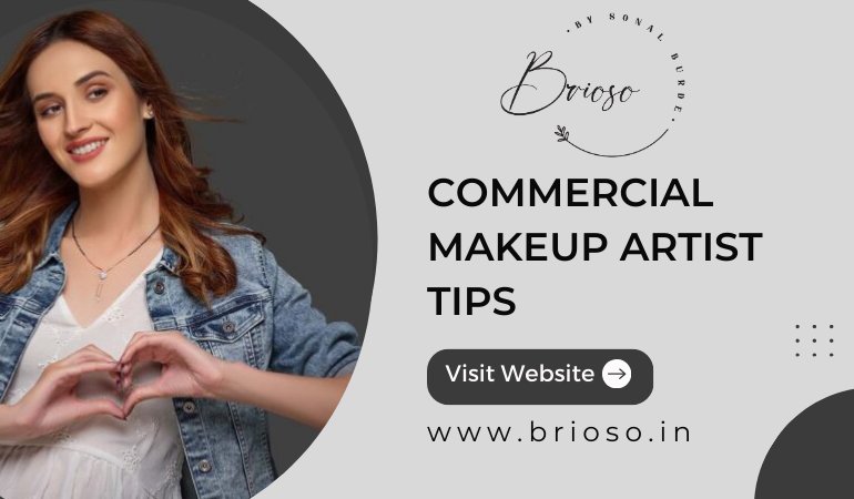 Commercial Makeup Artist Tips