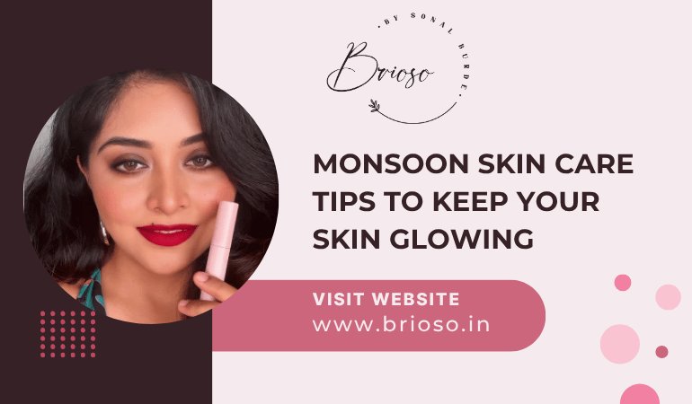 Monsoon Skincare Tips To Keep Your Skin Healthy