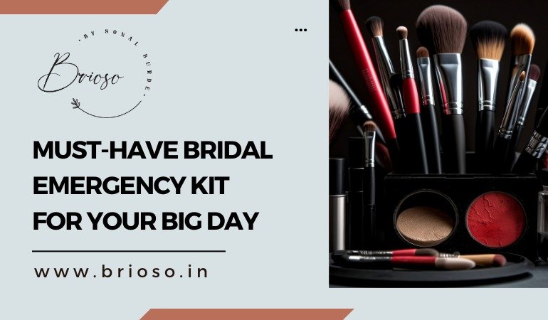 Must-Have Bridal Emergency Kit for Your Big Day
