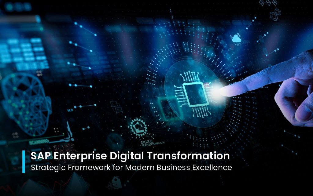 SAP Enterprise Digital Transformation: Strategic Framework for Modern Business Excellence