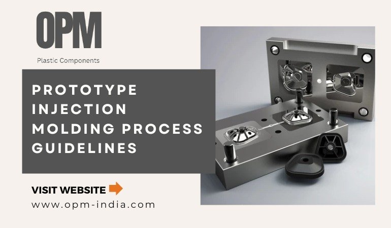 Prototype Injection Molding Process Guidelines
