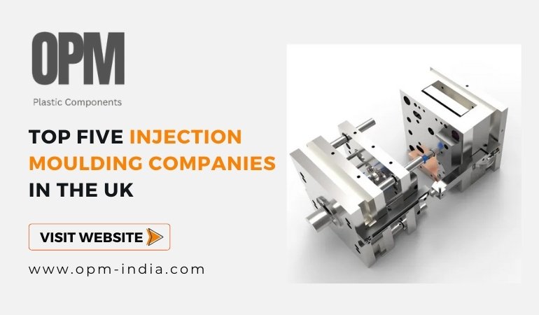 Top Five Injection Moulding Companies in the UK